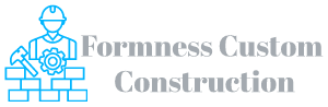 Formness Custom Construction